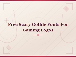 Free Scary Gothic Fonts for Gaming Logos Download