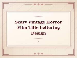 Scary Vintage Horror Film Title Lettering Design for Classic Posters