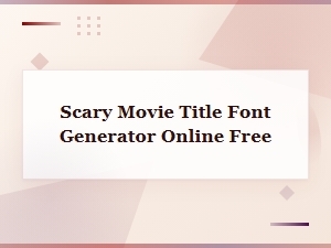 Scary Movie Title Font Generator - Create Horror Fonts Free Online